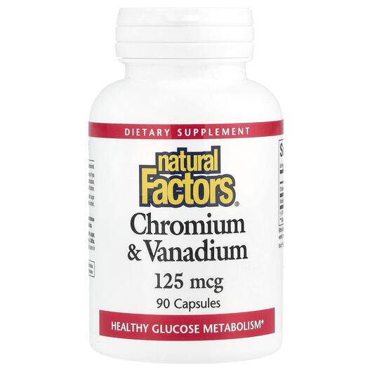 Основне фото товара Natural Factors, Chromium & Vanadium 125 mcg 90, Хром, 90 кап