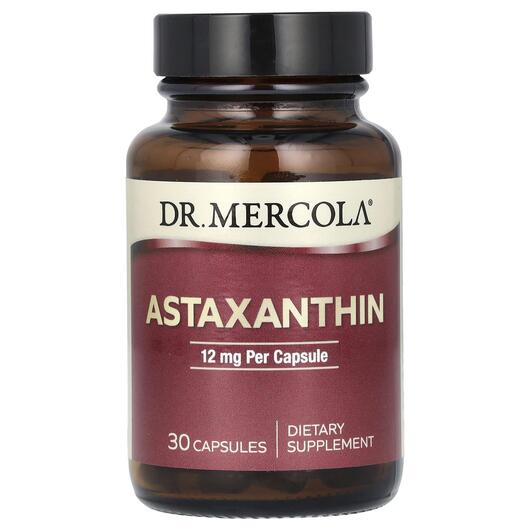 Основне фото товара Dr. Mercola, Astaxanthin 12 mg, Астаксантин 12 мг, 30 капсул