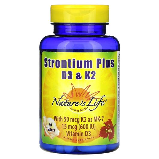 Основне фото товара Natures Life, Strontium Plus D3 &K2, Стронцій, 60 таблеток