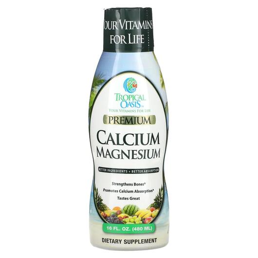 Основне фото товара Tropical Oasis, Premium Calcium Magnesium, Кальцій, 480 мл