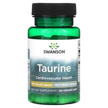 Taurine 500 mg L-Таурин Swanson 60 капсул